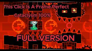 Cataclysm 100% (FULL VERSION) 4306 Attempts 1000 Stars (Legendary Extreme Demon)