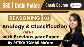 2:30 PM - SSC /Delhi Police | Reasoning by Ritika Tomar | Analogy and Classification (Part-1)