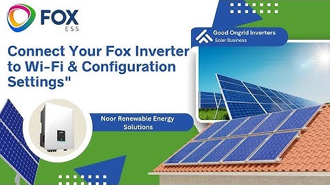 Fox Inverter WiFi Configuration | Step-by-Step Guide for Online Monitoring