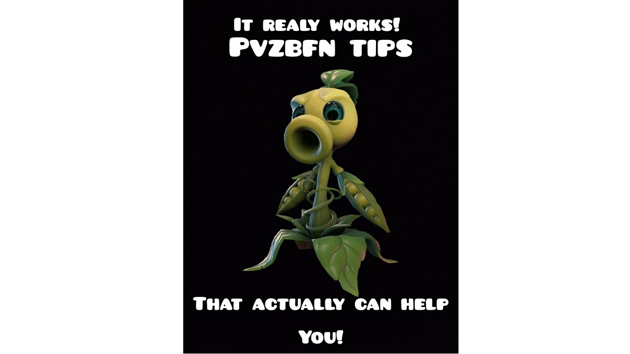 PVZ BFN Pro tips