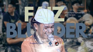 FAIZ BLUNDER APA YANG TERJADI ? (Jam’iyah Sholawat Gradak Jaya)