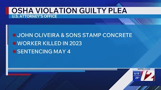 Freetown Company Pleads Guilty To Osha Violation After Workers Death