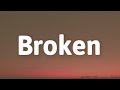 Woren Webbe - Broken (Lyrics)