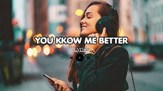 Download lagu YOU Know ME BETTER Lyrics | WL Beats Music |