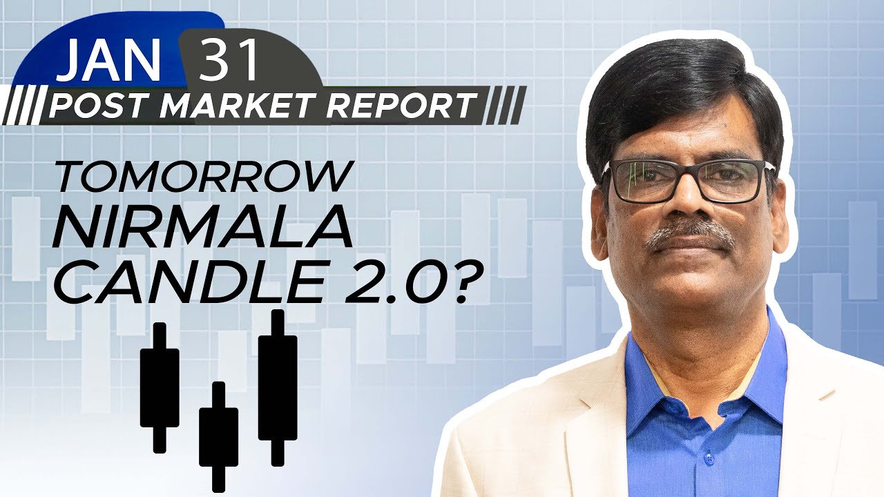 Tomorrow NIRMALA CANDLE 2 0 Post Market Report 31 Jan 25 YouTube tomorrow-nirmala-candle-2-0-post-market-report-31-jan-25-youtube