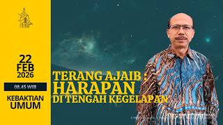 Terang Ajaib  Harapan Di Tengah Kegelapan  Yesaya 823920  Kebaktian Umum  22 Februari 2026