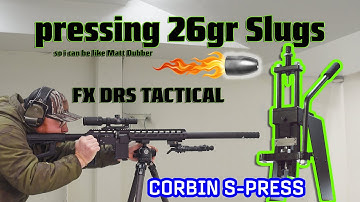 making airgun slugs for the FX DRS Tactical - Corbin S-Press