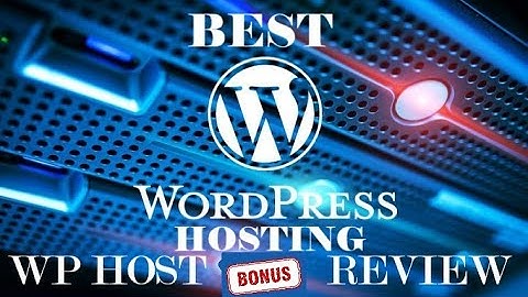 WP HOST REVIEW / BEST WORDPRESS HOSTING SITE / WITH BONUS