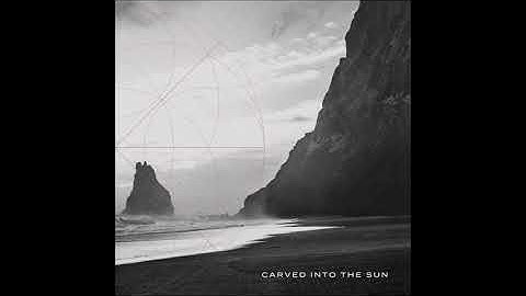 Carved Into the Sun - Carved Into the Sun - [Full Album]