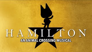 HAMILTON: AN ANIMAL CROSSING MUSICAL DIRECTOR´S CUT