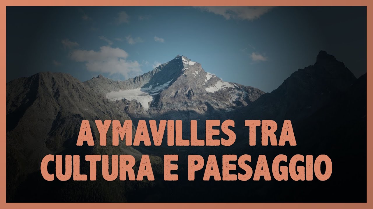 Aymavilles tra cultura e paesaggio