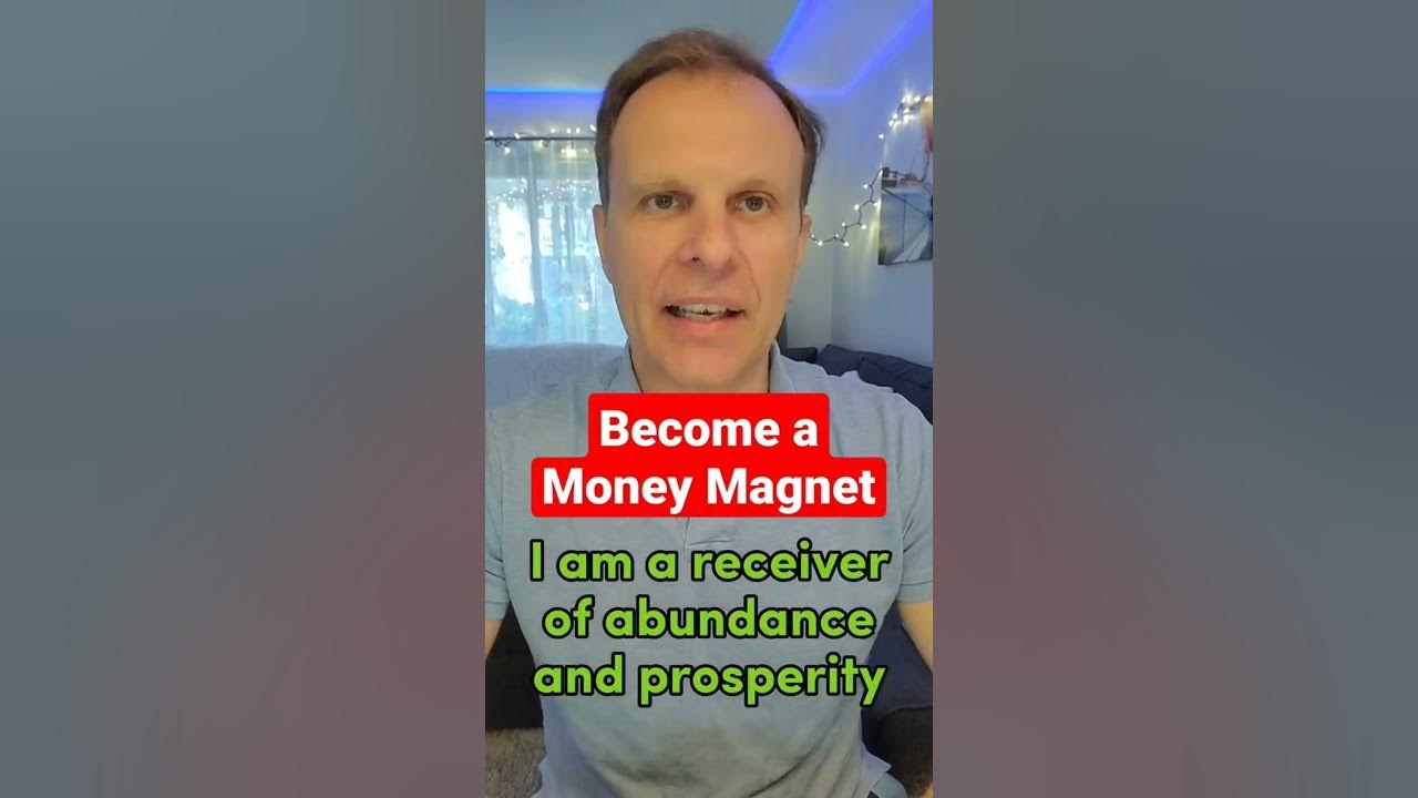 How to Become a Money Magnet