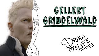 GELLERT GRINDELWALD | Draw My Life Fantastic Beasts