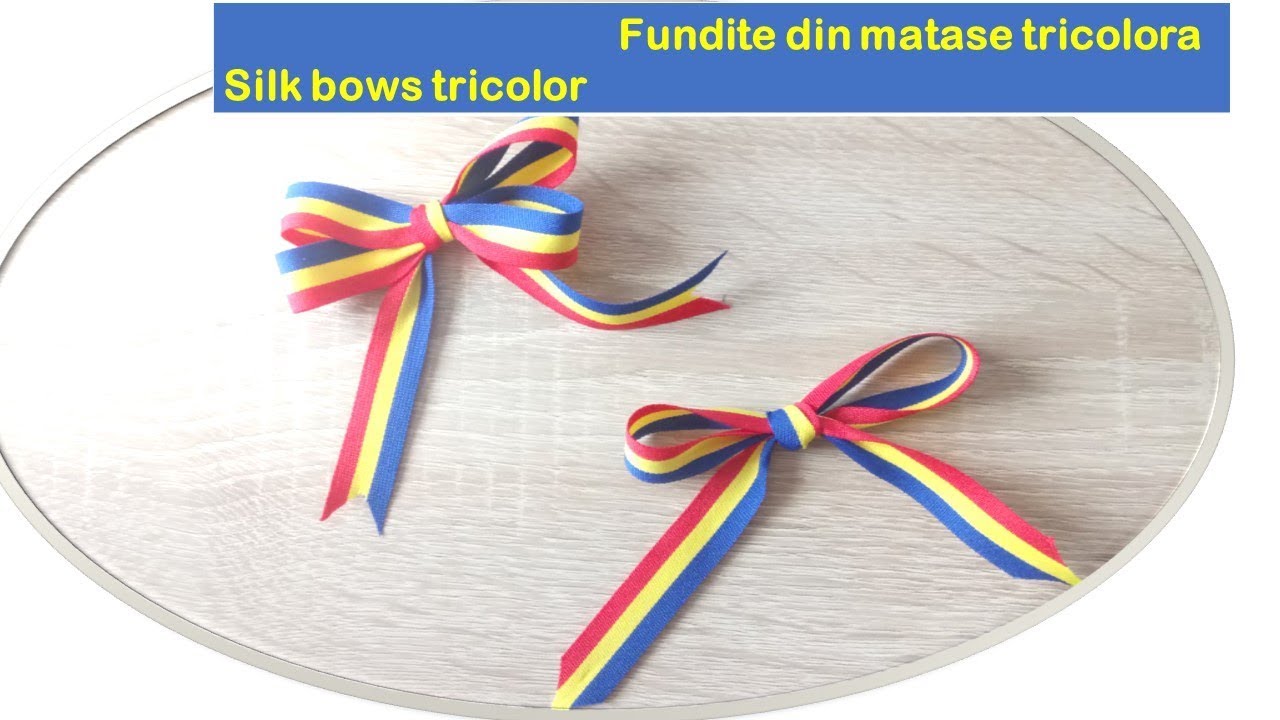 Fundite din matase TRICOLORA - Silk bows Tricolor - Easy bow -Tutorial/DIY  