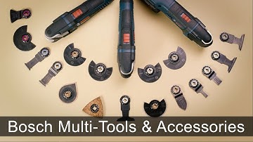 An Overview of Bosch Oscillating Multi-Tools and Accessories