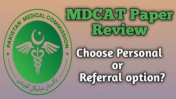PMC New Updates | What is Personal Review & Referral Review of MDCAT | MBBS Merit Calculation
