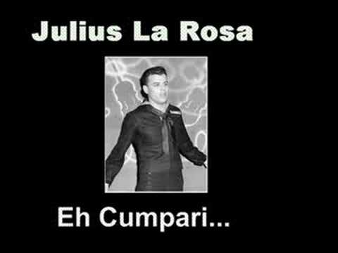 Julus La Rosa - Eh Cumpari