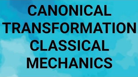 Canonical Transformation।