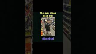 Alcohol-(The gym class dropout)-Mr_Pringle￼