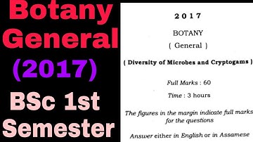 Botany General 2017// BS.c 1st Semester// Guwahati University// #questionpaper