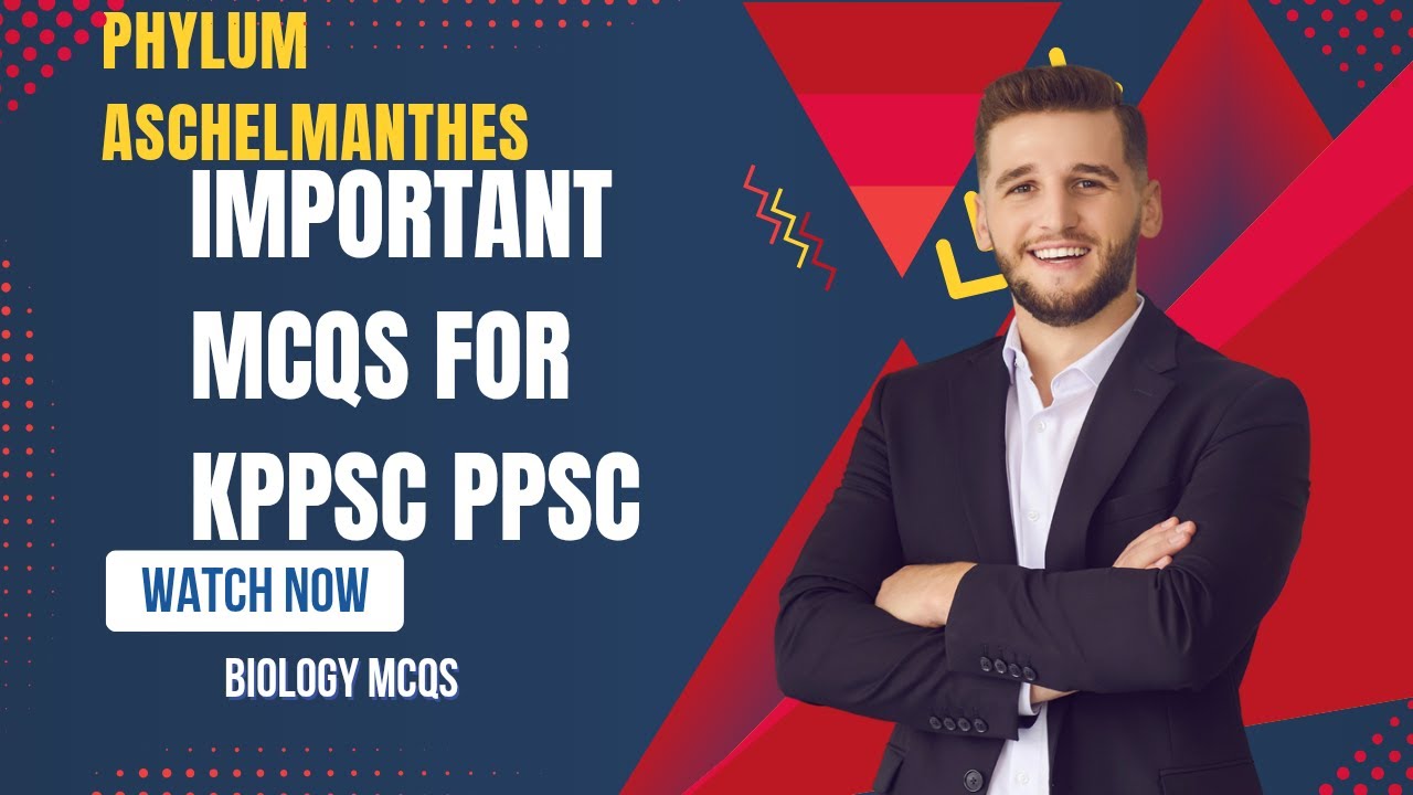 Phylum Aschelmanthes important MCQS for Kppsc,ppsc,bpsc,ajkps 