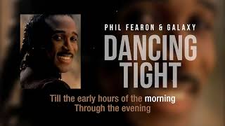 Dancing Tight | Phil Fearon & Galaxy | Karaoke