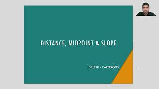 33. Distance, Midpoint & Slope - GRE / GMAT Basic Quant Videos | CareerGeek | Dillesh Kumar Chelluri