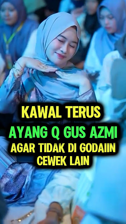 Selalu Suport Terus ternyata 👀 Calon Istri Gus Azmi #shorts