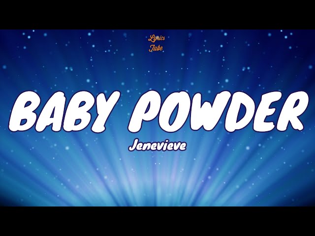 🎧 Jenevieve - Baby Powder |  Lyric video class=