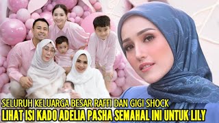 RAFFI AHMAD DAN NAGITA SHOCK BERAT ADELIA PASHA BERIKAN HADIAH SEMAHAL INI UNTUK LILY