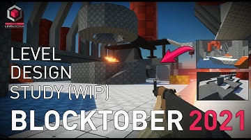 Blocktober 2021 - Level Design Studio (Foundry WIP)