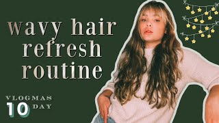how I maintain my wavy hair (refresh routine) // VLOGMAS day 10