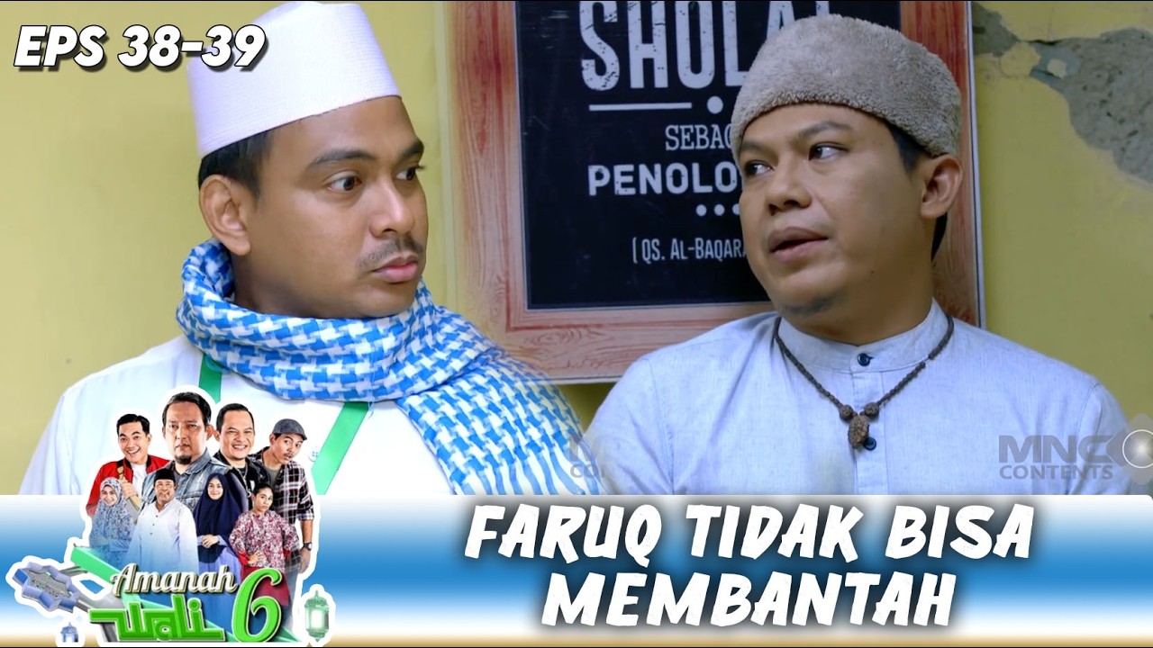 FARUQ TERDIAM! DENGAR FAANK NGOMONG BEGINI !! | AMANAH WALI 6 | EPS.38-39 (8/9)