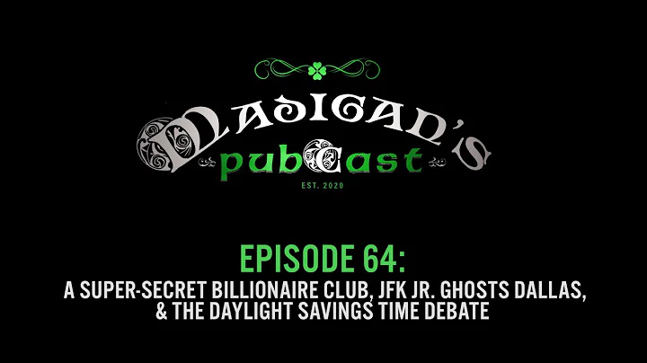 Madigan's Pubcast Ep64: Secret Billionaire Club, J...