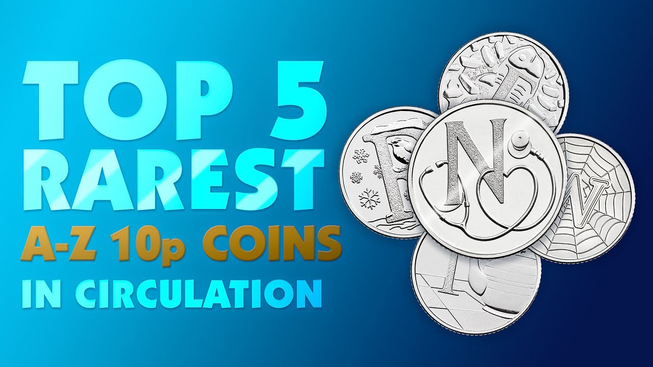 The Top Five Rarest A-Z 10P Coins!