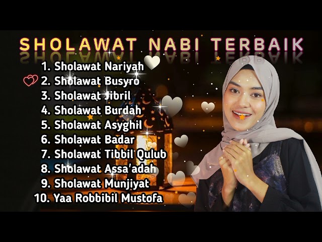 Sholawat Nabi Terbaik || Sholawat Nariyah, Sholawat Asyghil, Sholawat Burdah, Sholawat Busyro. class=