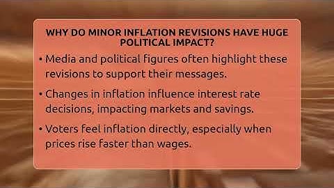 Why Do Minor Inflation Revisions Have Huge Political Impact? - Inflation Insight Channel