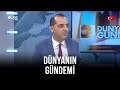 Dünyanın Gündemi - Dr. Furkan Kaya | 17 Kasım 2020