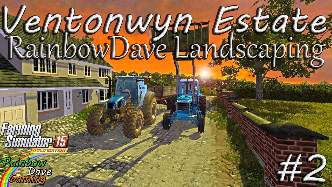 Farming Simulator 15 | Ventonwyn Estate #13 | RainbowDave Landscaping #2