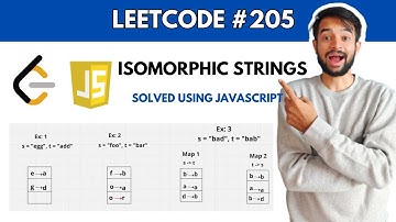 Isomorphic Strings | Leetcode problem #205 | Solved using #javascript | Simplest explanation ever