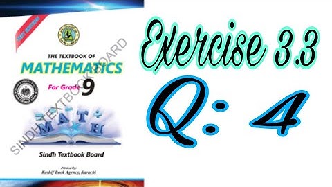 Exercise 3.3 Q 4  || math class ix || Sindh text Board || Knowledge is power.
