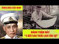 Tướng Lê Trọng Tấn: Trận Đánh Khiến Thái Lan Khiếp Sợ