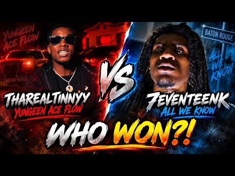ThaRealTinnyy 🆚 7eventeenK — WHO GOT THE BETTER SONG?! 😳🔥 | Yungeen Ace Flow vs All We Know REACTION