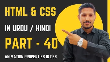 HTML & CSS Part 40 | Animation Properties in CSS | Yazdan Haider | 2023