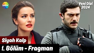 Siyah Kalp 1. Bölüm Fragman | Yakında Show TV'de