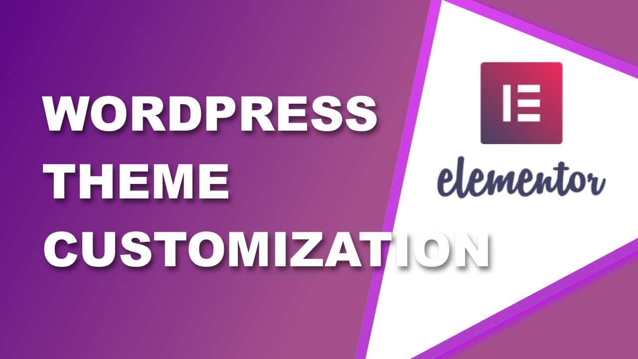 WordPress theme customization elementor (2020) - Lesson 2 - YouTube