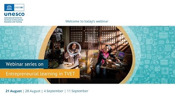 Entrepreneurship Webinar series #1: Promoting Entrepreneurial Learning in TVET
