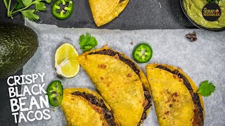 Crispy Black Bean Tacos | Vegan Tacos