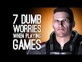 7 Dumb Stresses We Get Playing Games