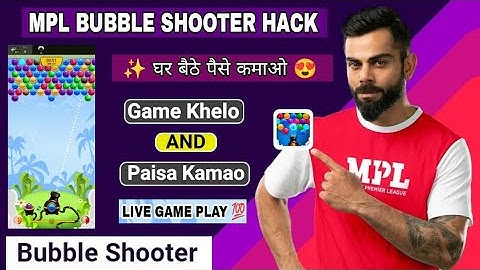 MPL BUBBLE SHOOTER HACK TRICKS || MPL BUBBLE SHOOTER LATEST TRICK || MPL NEW GAME TRICK 2021